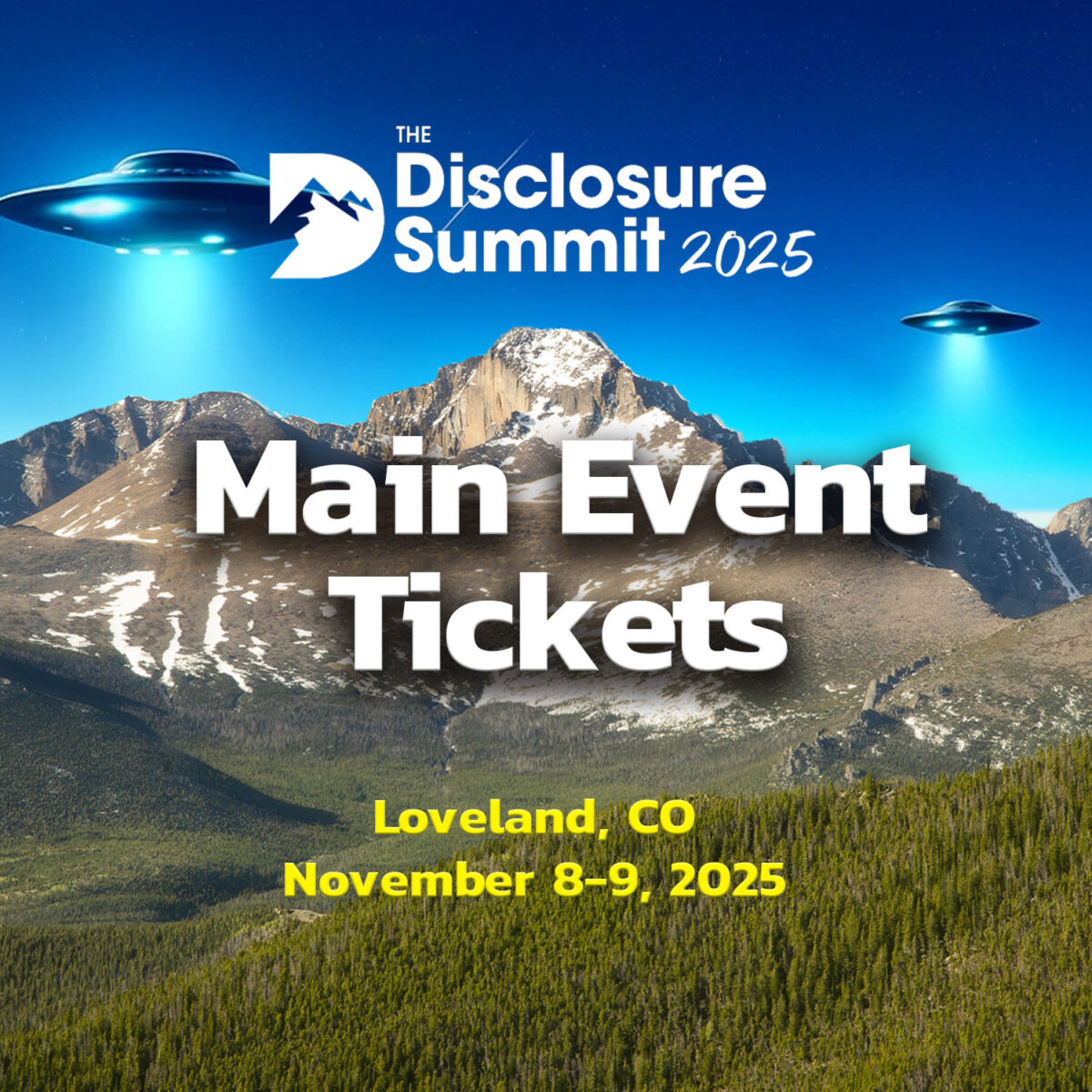 Main Event Tickets for The Disclosure Summit in Loveland, Colorado